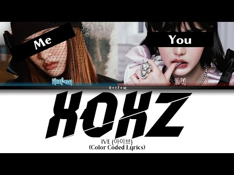 XOXZ - IVE (SING WITH ME) 