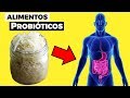 11 ALIMENTOS PROBIÓTICOS para tener una flora intestinal e intestino saludable