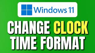 How To Change Clock Time to 12 Hour & 24 Hour Format Windows 11 | Change Time Format | Easy Tutorial