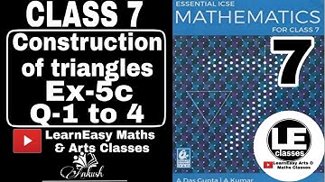 Construction of triangles Class 7 Ex-5C | Essential ICSE Mathematics | A Das Gupta | A Kumar