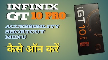How to Turn ON  Accessibility Menu Shortcut on infinix GT 10 Pro || एक्सेसिबिल्टी मेनू कैसे ऑन करें