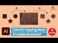 Tutorial Clipping Mask Di Adobe Illustrator