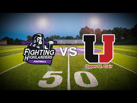 Baldwin Fighting Highlanders @ Upper Saint Clair | Week 2 Football