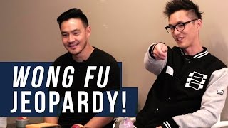 Wong Fu Jeopardy! PHIL VS. WES