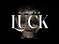 Strange &amp; Unusual Episode 2: Luck