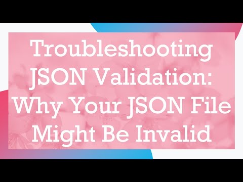 Troubleshooting JSON Validation:
