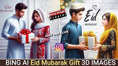 Create Eid Mubarak Gifts 🎁 3D Ai Images |Couple Eid Gifts Ai Photo Editing |Bing Tutorial.