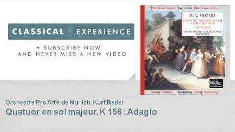 Wolfgang Amadeus Mozart : Quatuor en sol majeur, K 156 : Adagio