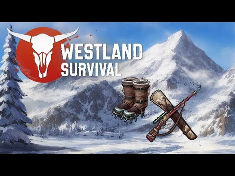 Видео: Westland Survival, Демонстрации Редкой Винтовки и Обуви 6 тира на Горе Денали!