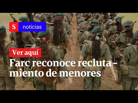 Farc reconoce reclutamiento de menores; ¿qué exjefe confesó? | Semana Noticias