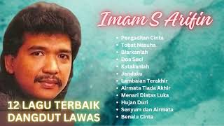 Imam S Arifin 12 Lagu Terbaik Dangdut Lawas | Kumpulan dangdut lawas, baru dan koplo Indonesia