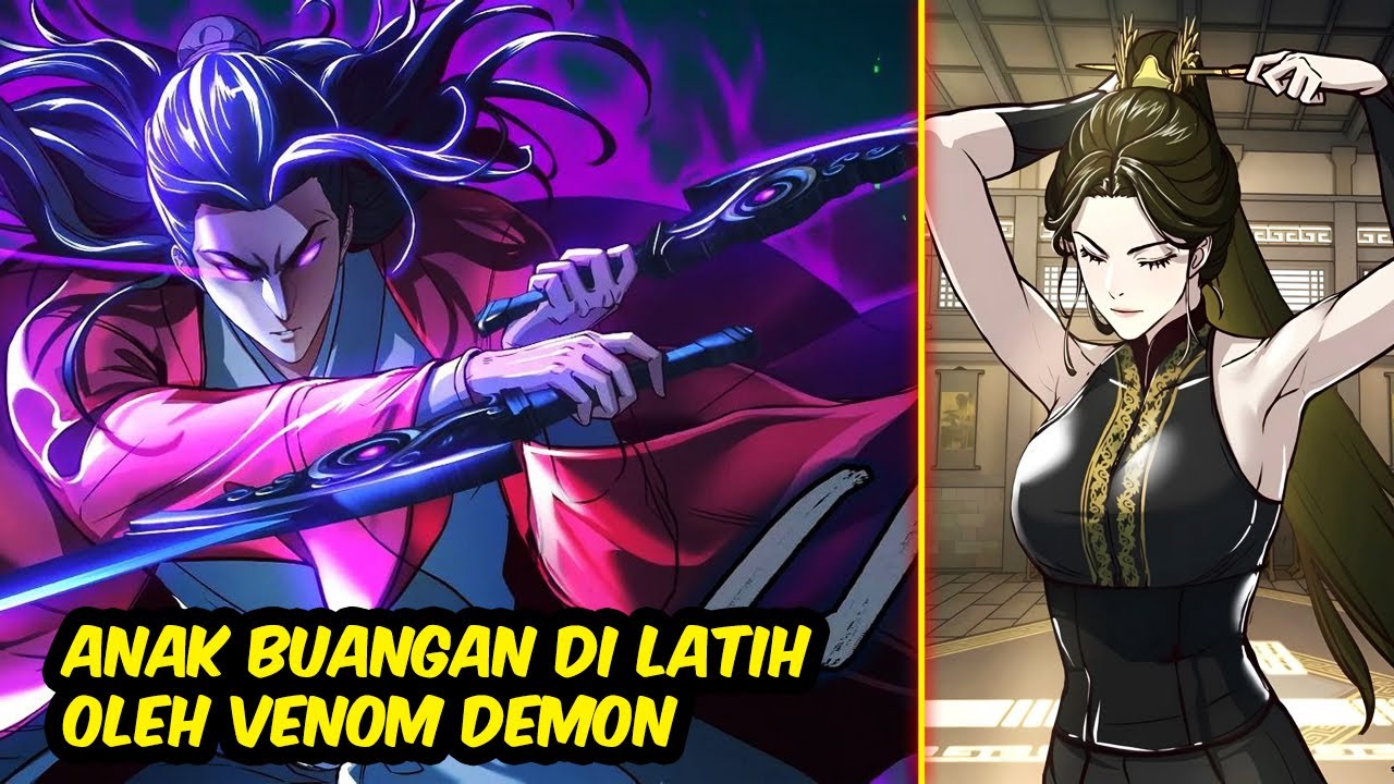 Menjadi Murid Venom Demon Menjadikannya yang Terkuat untuk Balas Dendam