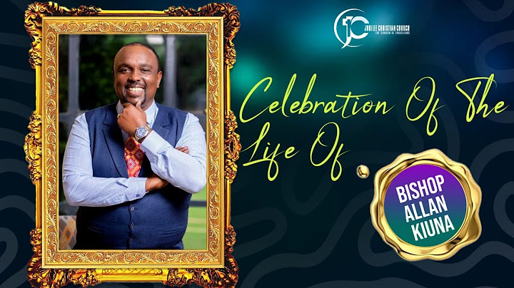 CELEBRATING THE LIFE OF BISHOP ALLAN KIUNA || JCC LIVE || 09.07.2025