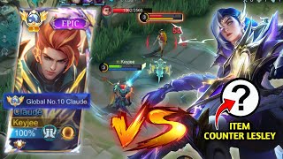 CLAUDE VS LESLEY !! TUTORIAL DAN BUILD RAHASIA COUNTER LESLEY🔥| Mobile Legends