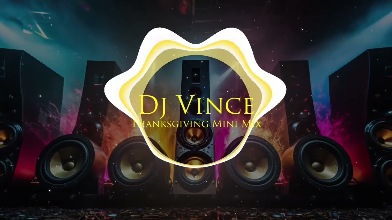 Dj Vince - Thanksgiving Mini Mix