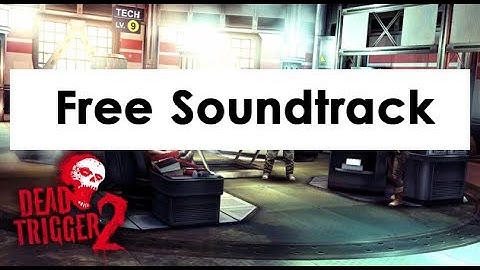 DEAD TRIGGER 2 - Official Soundtrack - Hideout Chillin