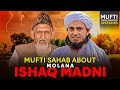 Mufti tariq masood about molana ishaq madni  mufti tariq masood speeches 