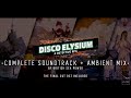 DISCO ELYSIUM — Complete OST + Ambient Mix ( + the Final Cut OST)