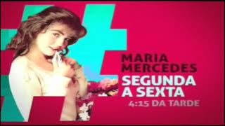 (HQ) Chamada - Maria Mercedes - Seg a Sex