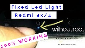How to get Multi-Colour LED Notification light in Redmi 4/4X  Fix LED Light [Youtube]