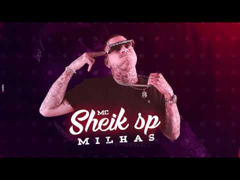 Funk Brazil | Mc Sheik SP - Milhas