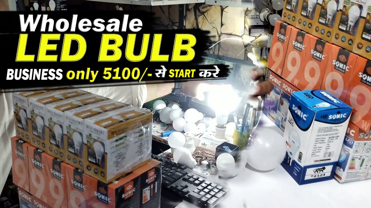 Wholesale Led Bulb ख़रीदे Led Bulb Business Kaise kare Led Bulb