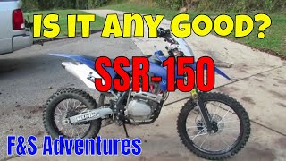 SSR150 - The Bike that brought me back into dirt bikes.