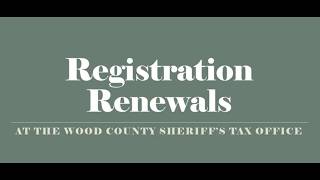 WV Registration Renewals at the Wood County Tax Office