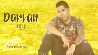 Darkan - Ven (Lyric Video)