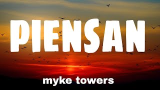 Piensan - Myke Towers (letra/lyrics)