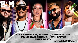 Alex Sensation, Farruko, Prince Royce - After Party ft. Mariah Angeliq, Kevin Lyttle Resimi