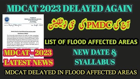 MDCAT 2023 Delayed again | Good News ❣️ | Today PMDC Latest Notification | Flood affected areas