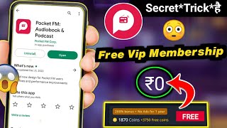 Pocket fm FREE vip Membership | Pocket fm free Coins