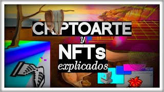 Han Comprado el NFT de este Vídeo por 4533,83€ | El CRIPTOARTE y los NFTs EXPLICADOS