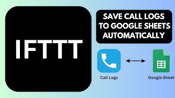 IFTTT Tutorial To Save Your Call Logs Automatically to Google Sheets | IFTTT Tips & Tricks