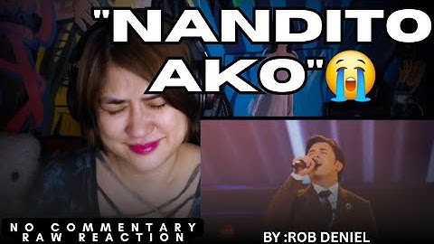 Rob Deniel Reaction | Ikaw Sana + Nandito Ako (Raw, No Commentary)