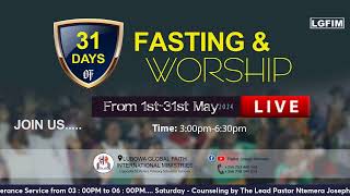 DAY 20 OF THE 31 DAYS OF WORSHIPING AND FASTING EXPERIENCE LIVE