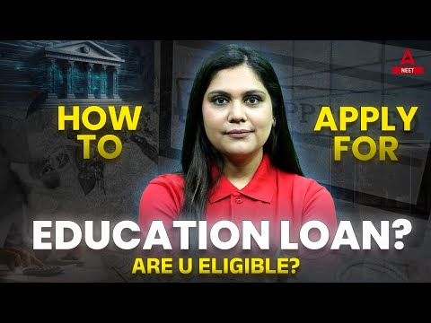 How to Apply for Education Loan? Are You Eligible🤔 