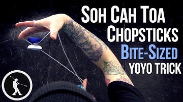 SOH CAH TOA Chopsticks Yoyo Trick - Bite Sized Tricks Tyler Severance