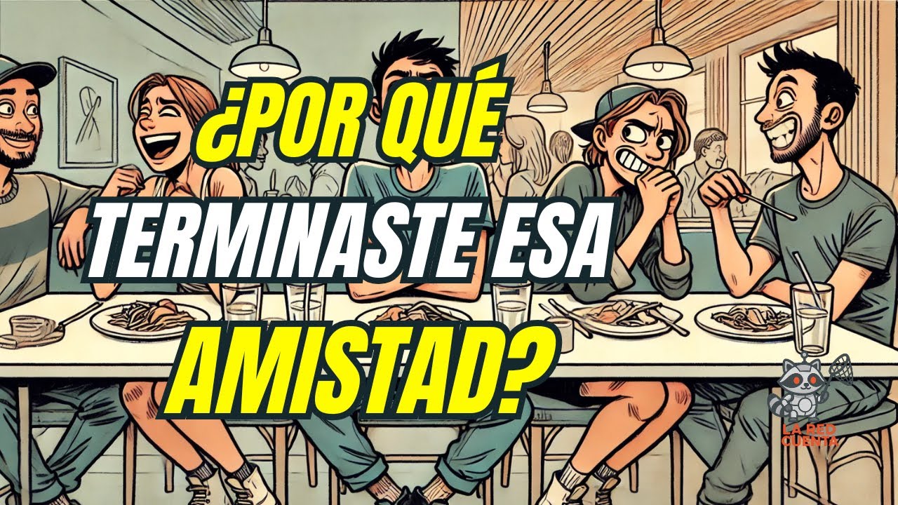 Reddit: ¿POR QUÉ TERMINASTE ESA AMISTAD? 🥹 