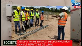 Lévolution De Travaux Délectrification Dans Le Territoire De Lubao