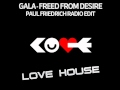 Gala - Freed From Desire (Paul Friedrich Remix)