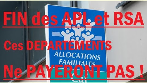 Fin des APL et RSA : Les DEPARTEMENT ne pourront PAS payer !