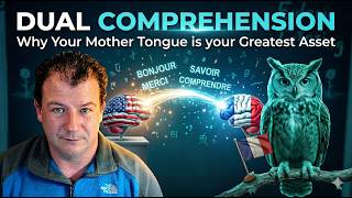 Dual Comprehension: Why Your Mother Tongue Makes You a Better Language Learner