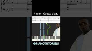 NINHO - GOUTTE D'EAU | PIANO TUTORIEL