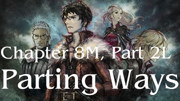 Triangle Strategy - New Game Plus - Chapter 8M, Part 2L: Parting Ways
