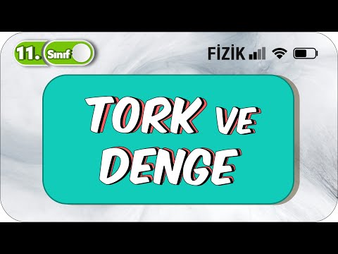 11. Sınıf Fizik Tork ve Denge | Konu Anlatımı ve Soru Çözümü #2023