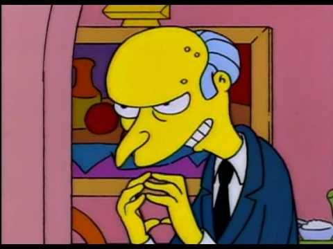 Mr Burns - Excellent