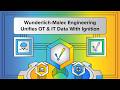 Wunderlich-Malec Engineering Unifies OT &amp; IT Data With Ignition
