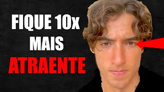 5 Hábitos Que Deixam Você Mais Atraente (Imediatamente)